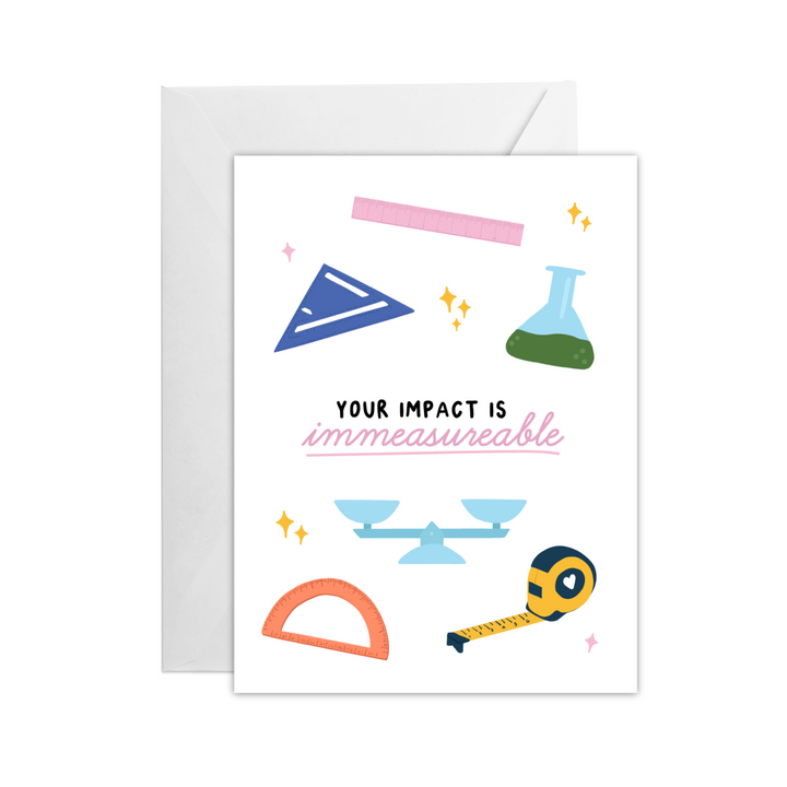 Immeasurable Impact Greeting Card