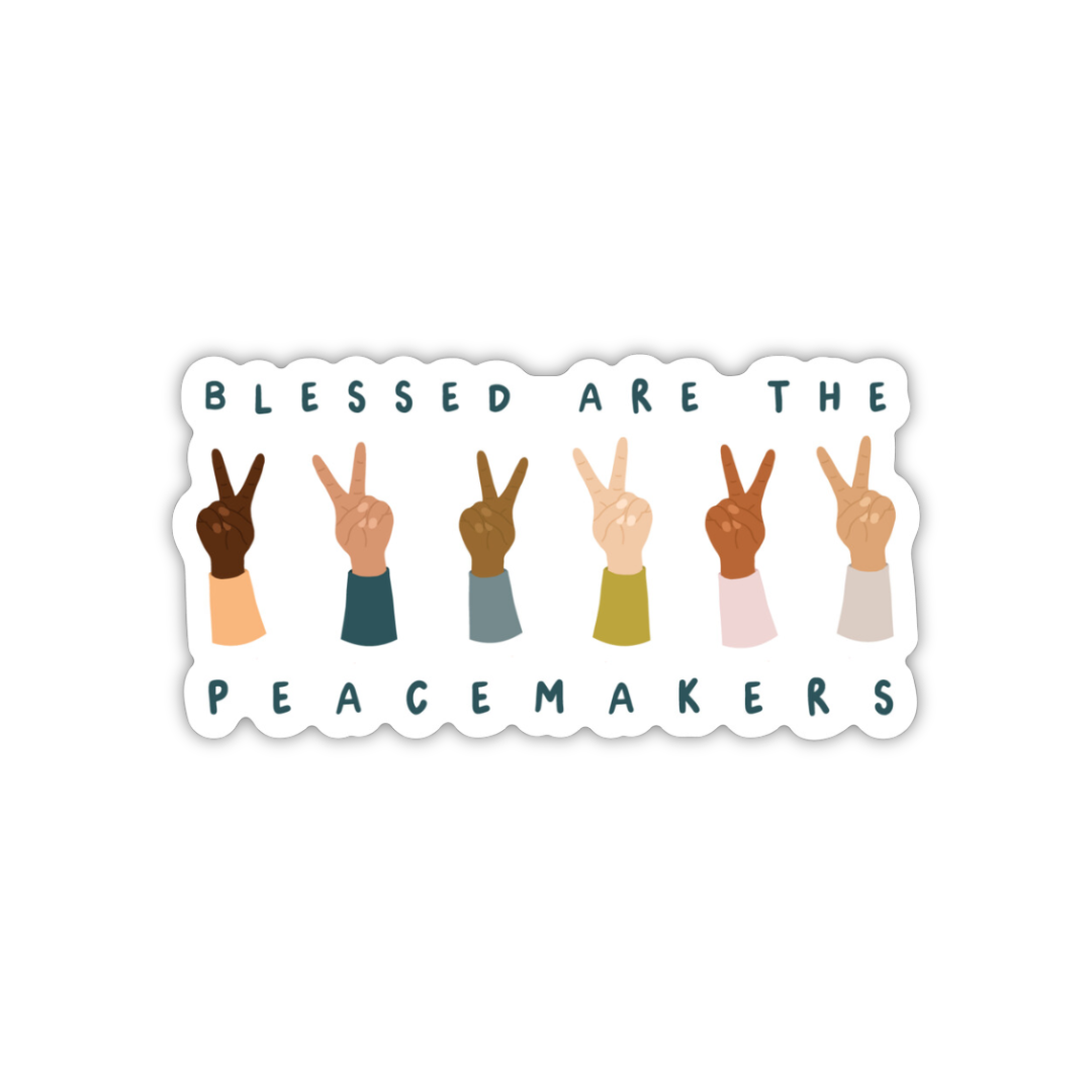 Blessed are the Peacemakers Sticker