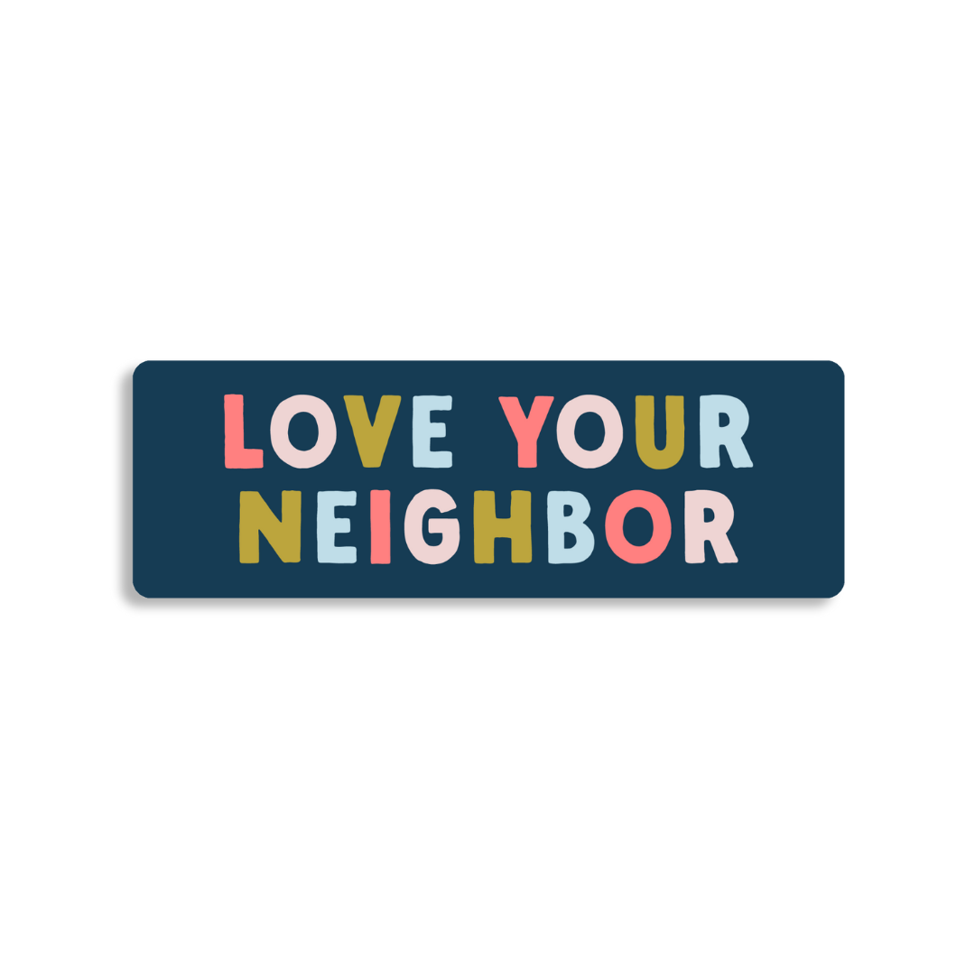Love Your Neighbor Bookmark