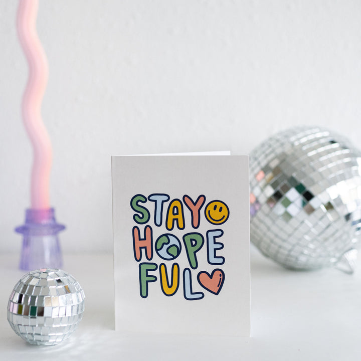 Stay Hopeful Greeting Card