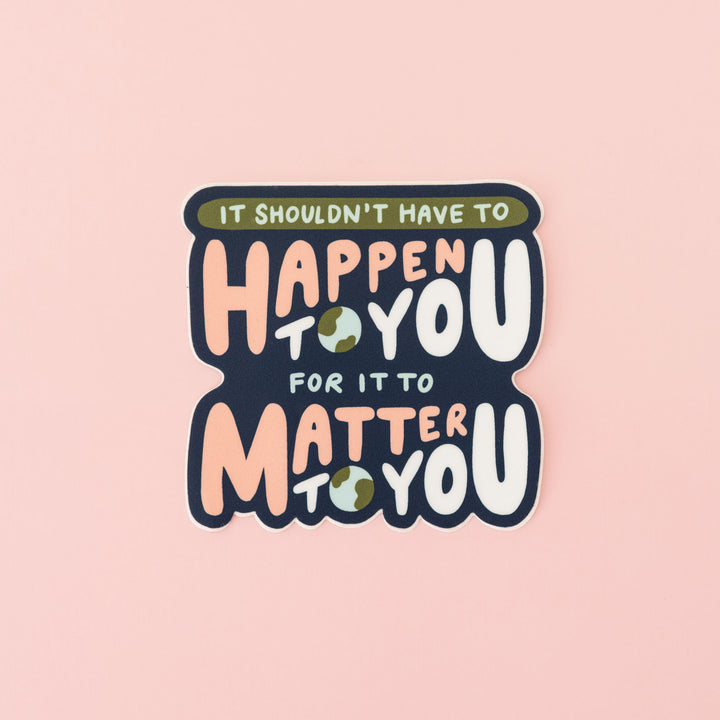 It Should Matter Sticker