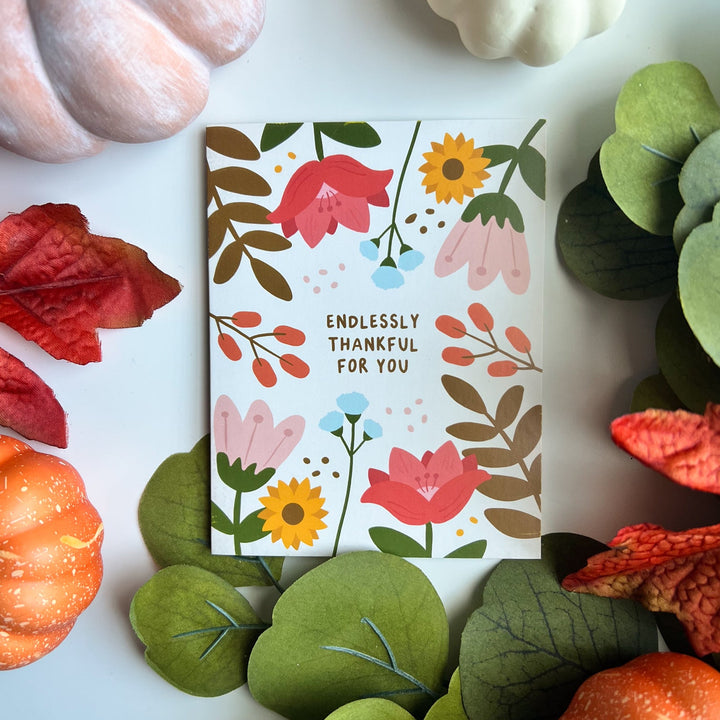Endlessly Thankful Greeting Card