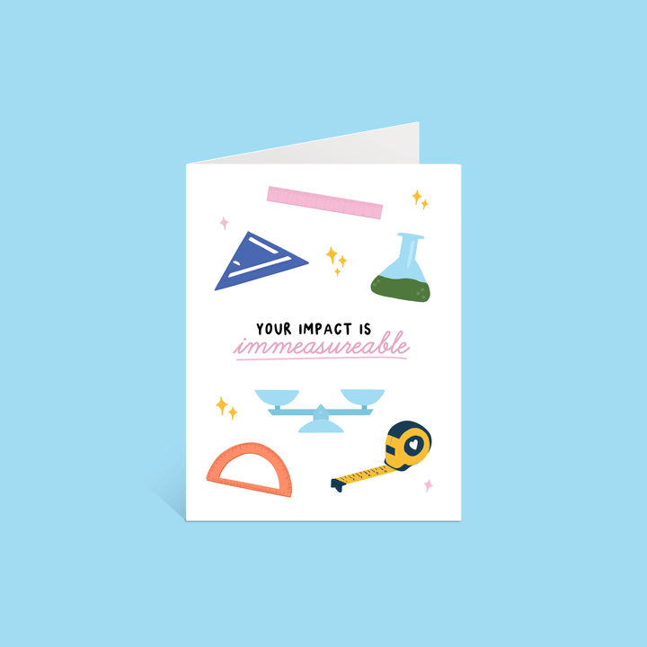 Immeasurable Impact Greeting Card