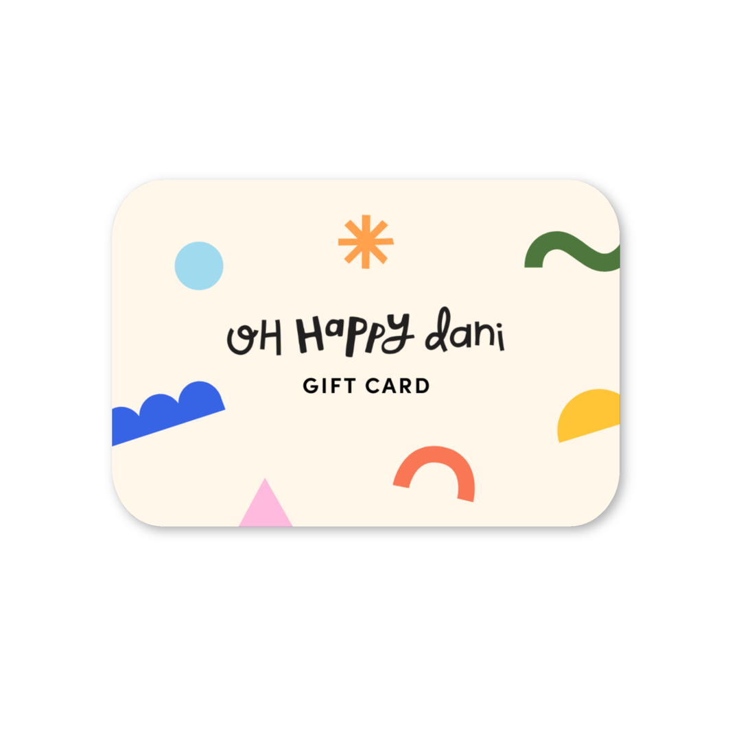 Oh Happy Dani Gift Card