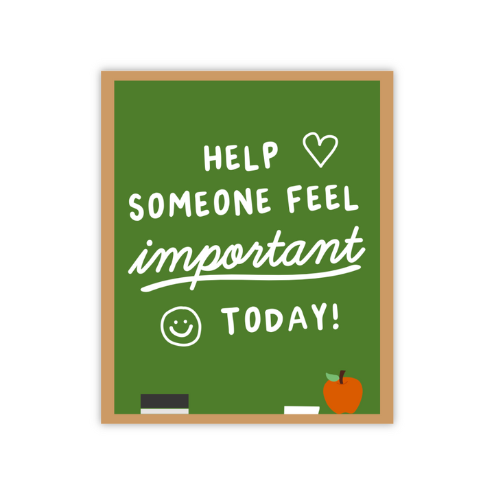 Help Someone Feel Important Today Sticker