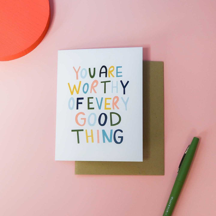 The “Every Good Thing” sticker is now available as a greeting card! Regardless of your skin color, you are worthy of love, respect, and justice.