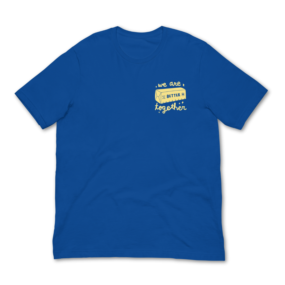 PREORDER: Gladly Gather Better Together Tee (Limited Edition)