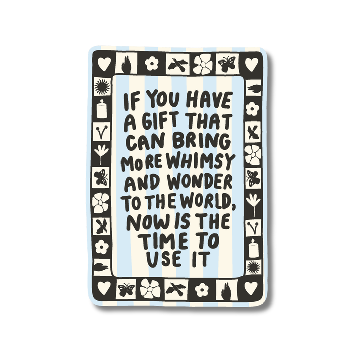 Whimsy and Wonder Sticker