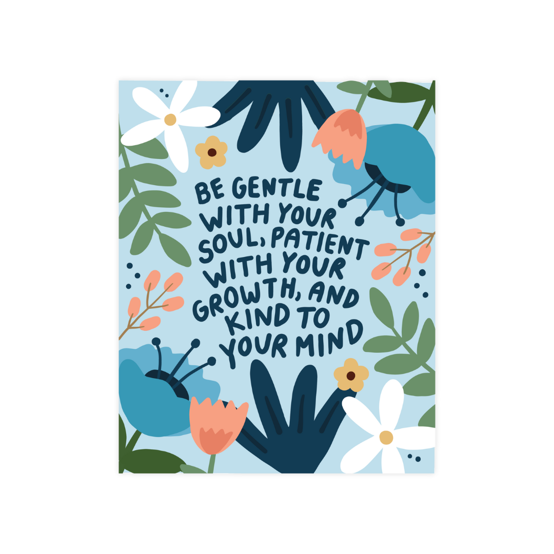 Be Gentle Print
