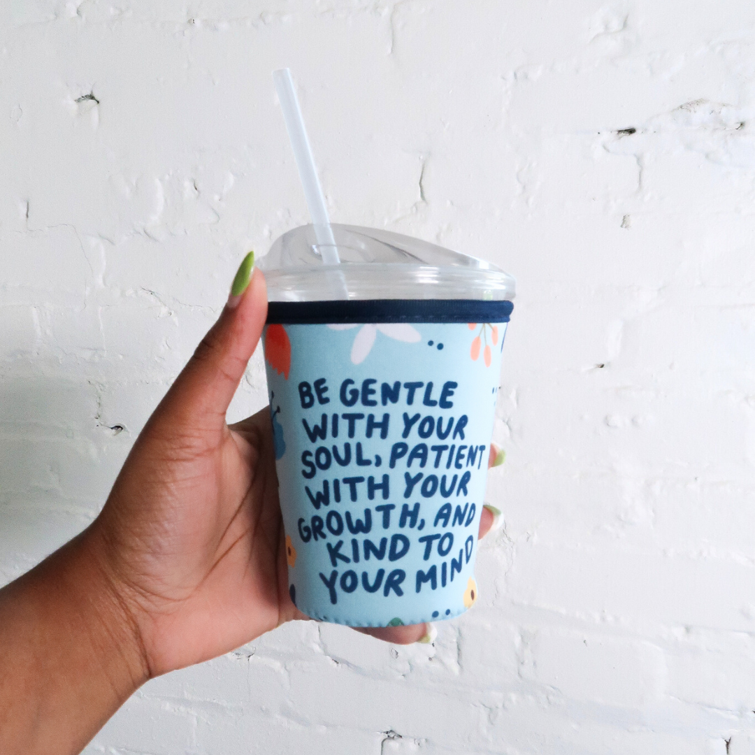 Be Gentle Drink Sleeve | Iced Coffee Koozie