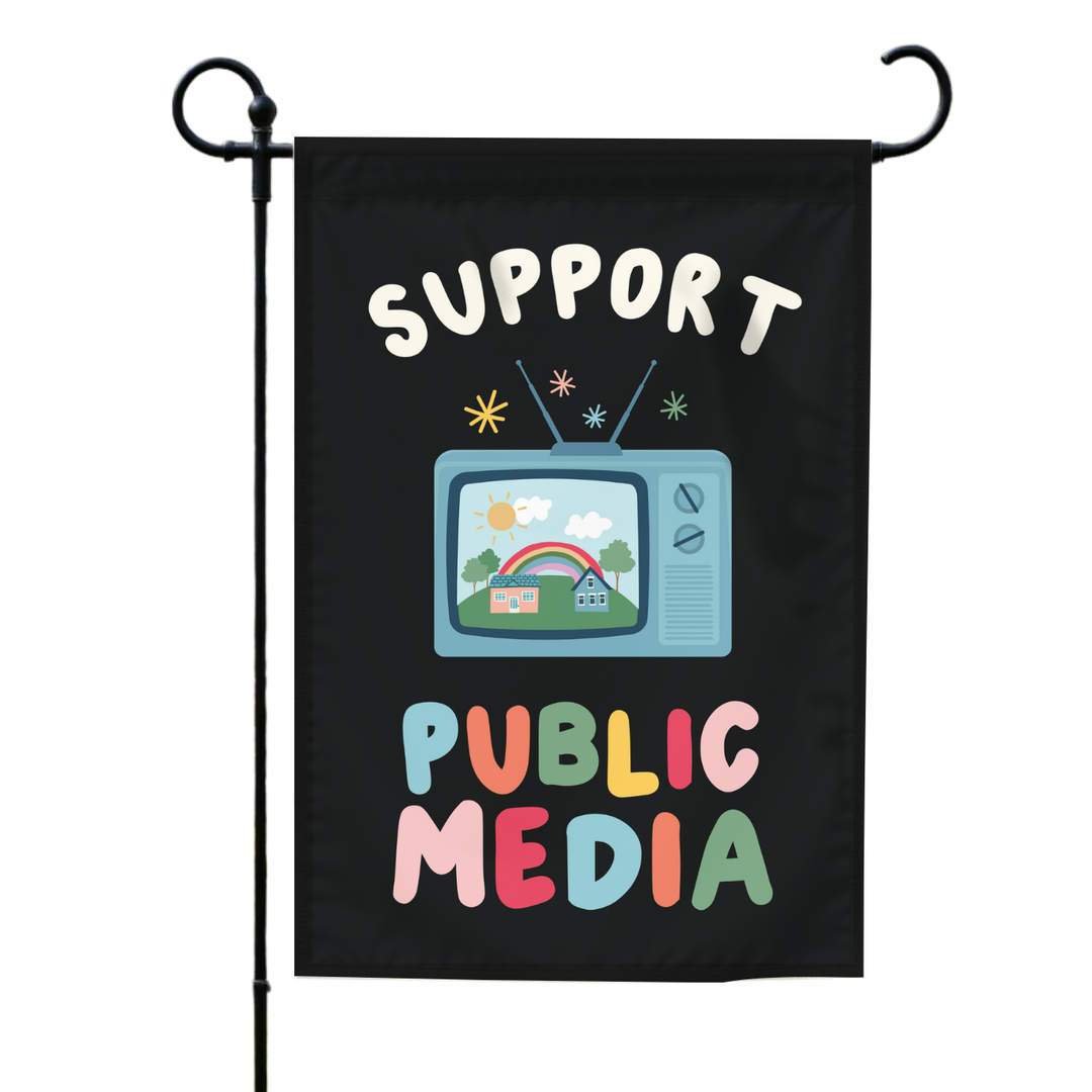 Support Public Media Garden Flag (Flag Only)