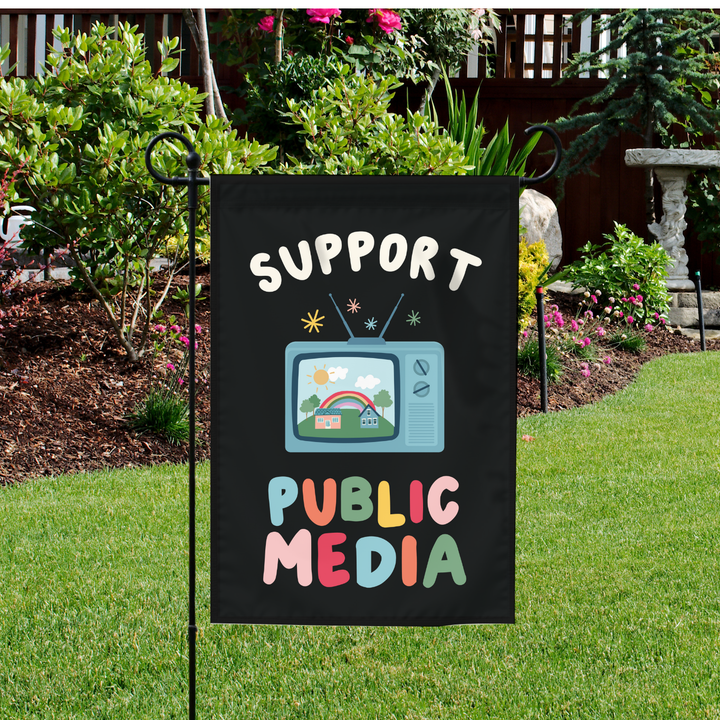 Support Public Media Garden Flag (Flag Only)