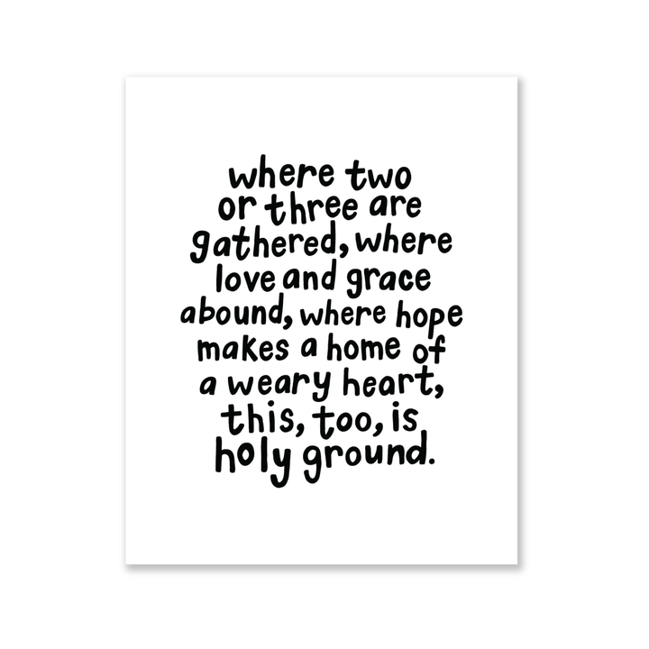 Holy Ground Print