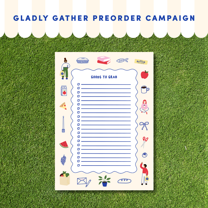 PREORDER: Gladly Gather Goods to Grab Notepad (Limited Edition)