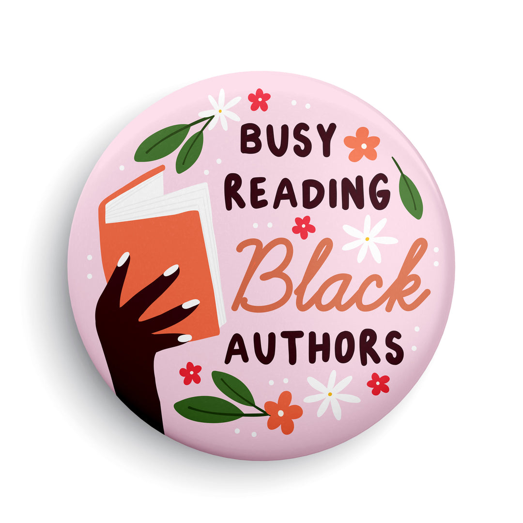 Busy Reading Black Authors Button or Magnet