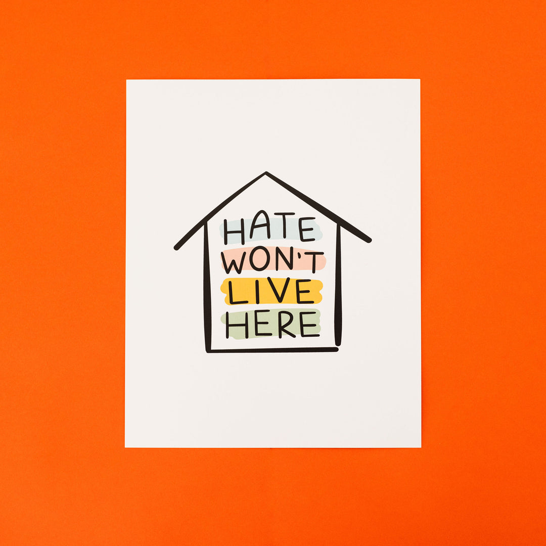 Hate Won't Live Here Sticker