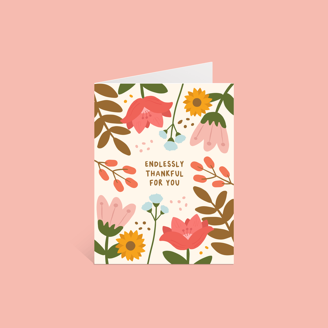 Endlessly Thankful Greeting Card
