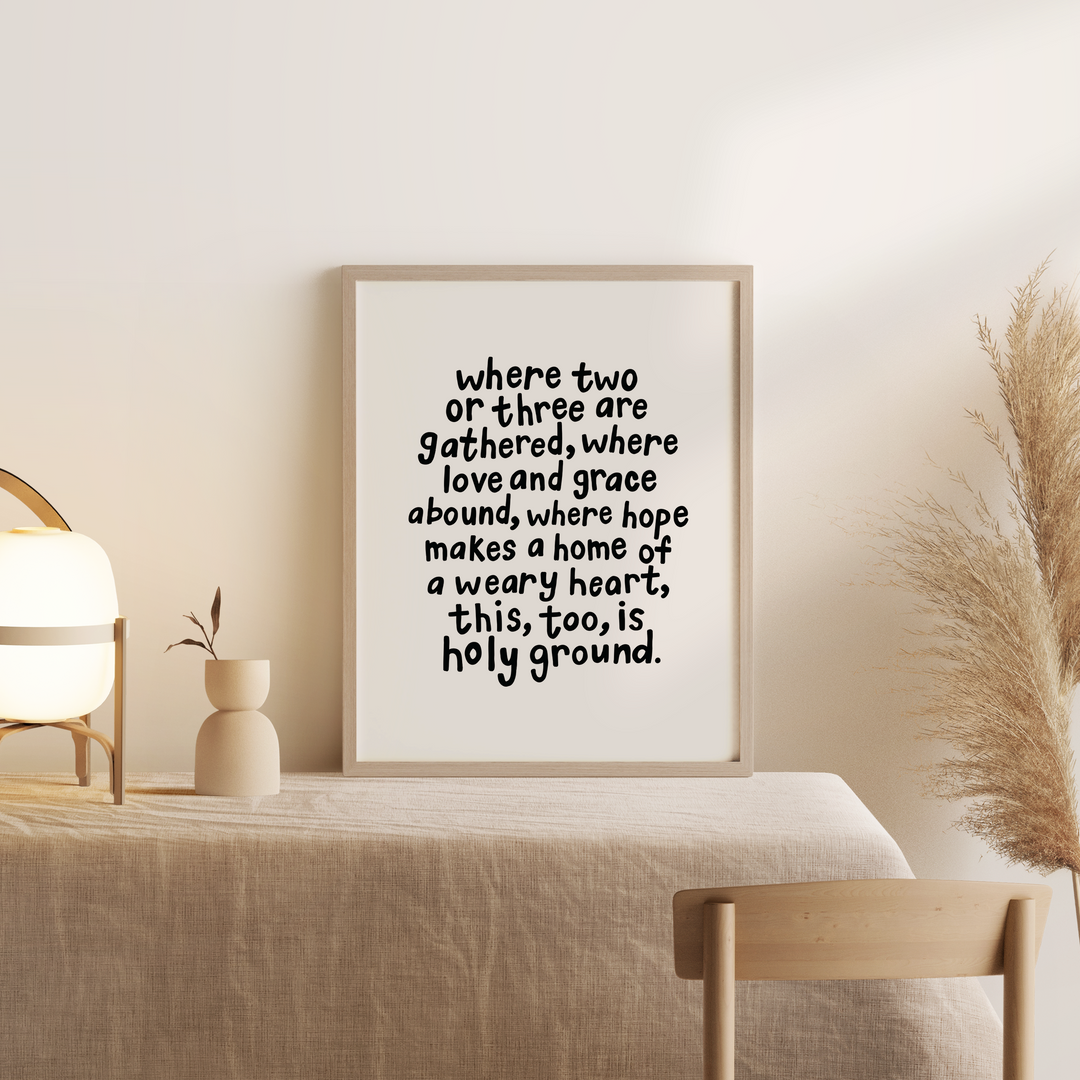 Holy Ground Print