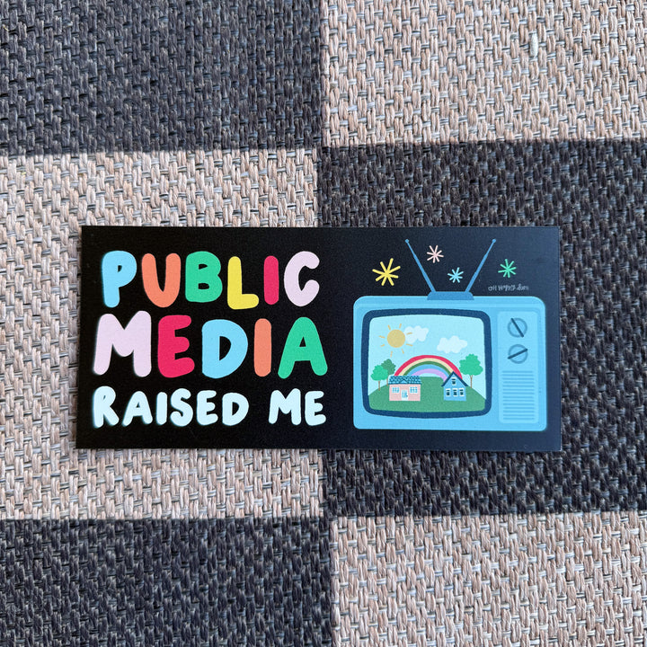 Public Media Raised Me Magnet