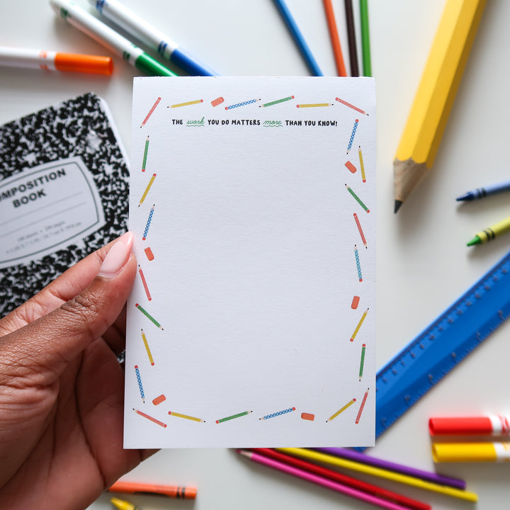 Your Work Matters Notepad