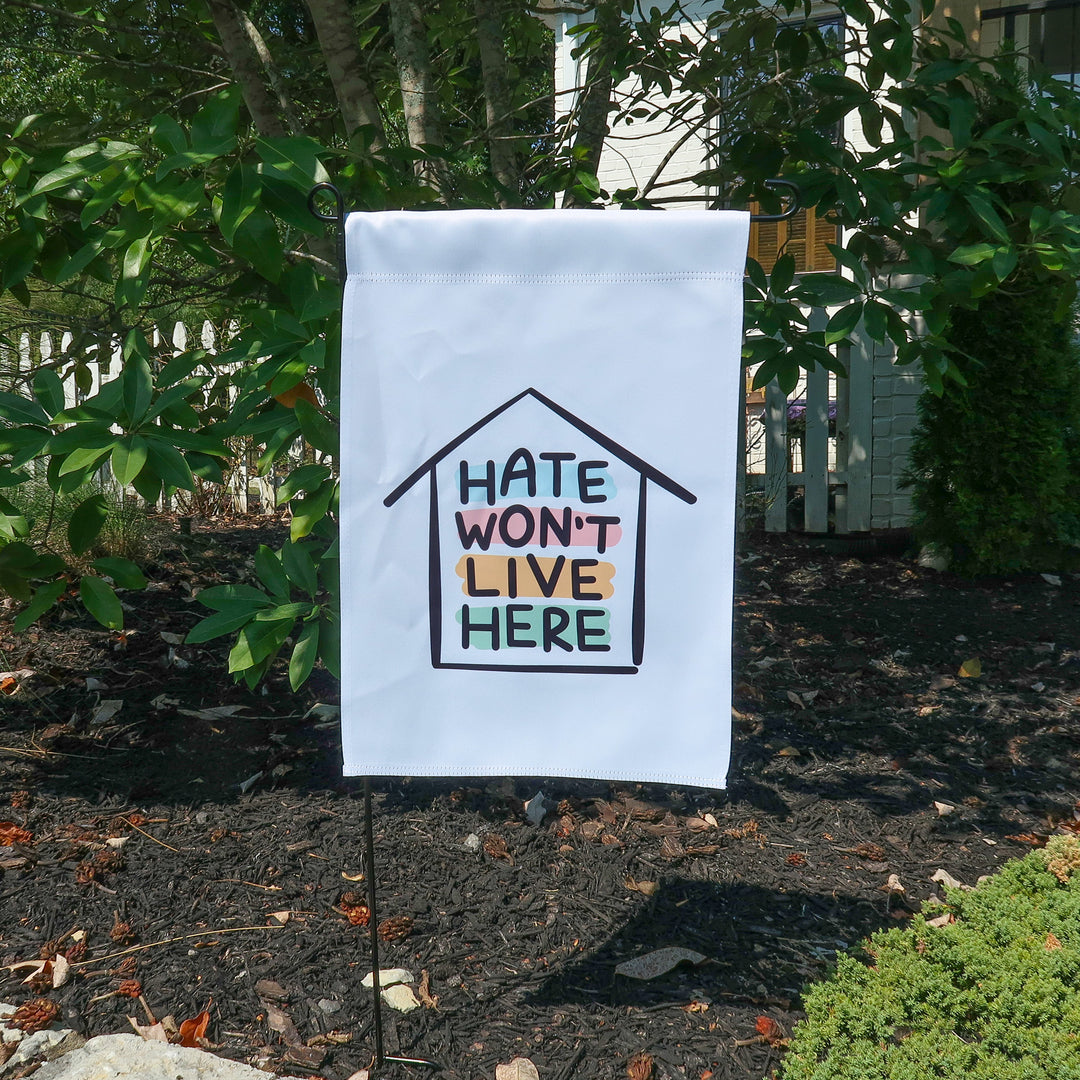 Hate Won't Live Here Garden Flag (Flag Only)