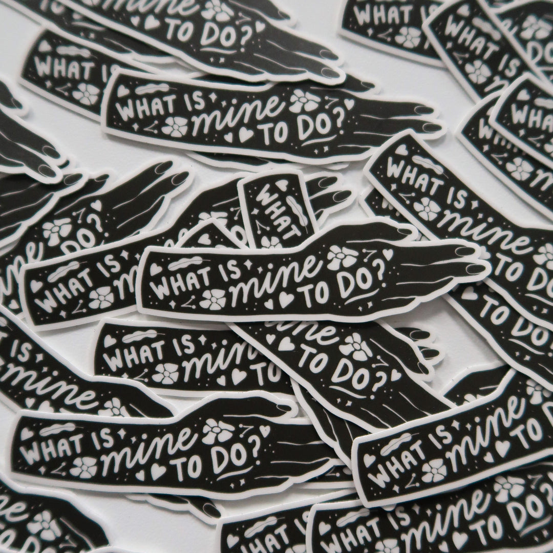 Mine to Do Sticker