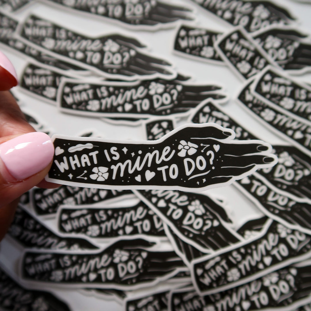 Mine to Do Sticker