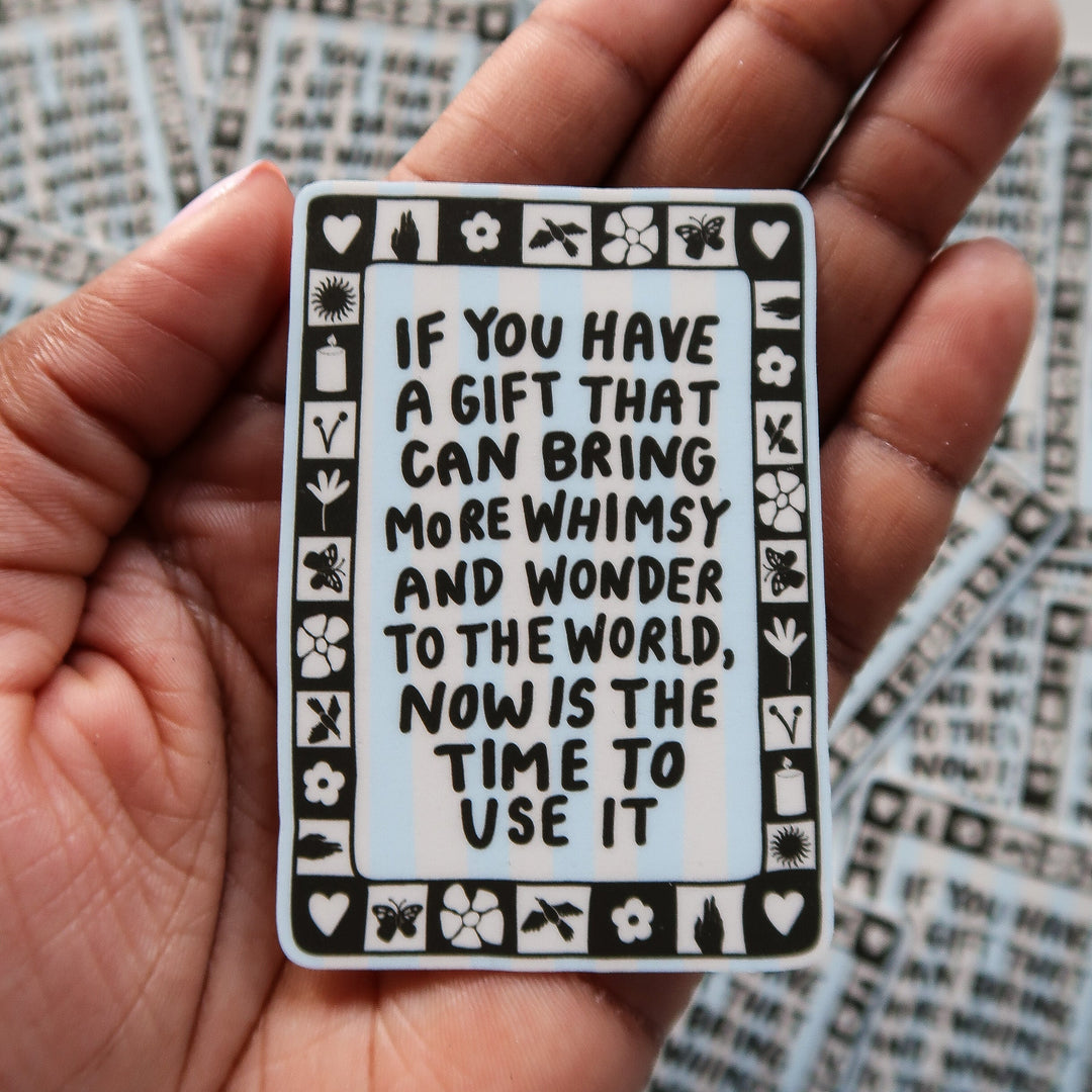 Whimsy and Wonder Sticker