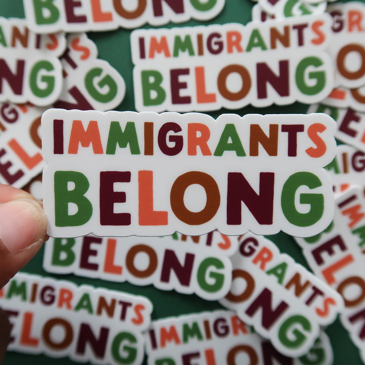 Immigrants Belong Sticker