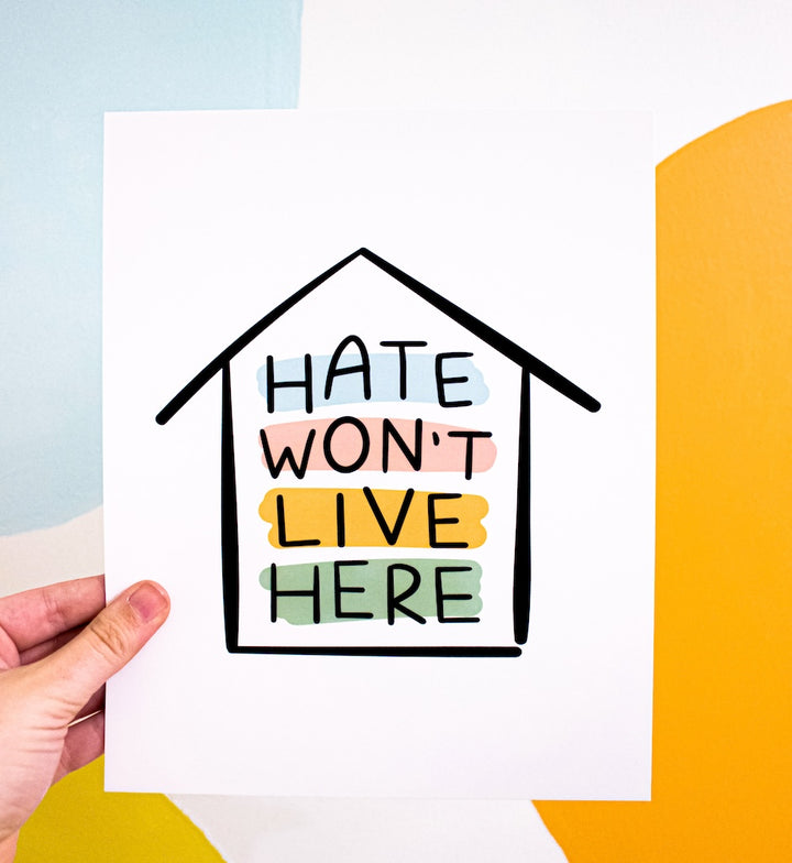 Hate Won’t Live Here Print