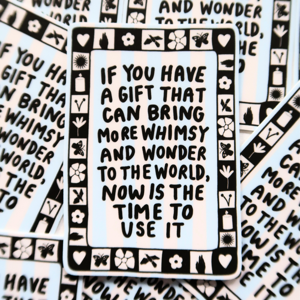 Whimsy and Wonder Sticker