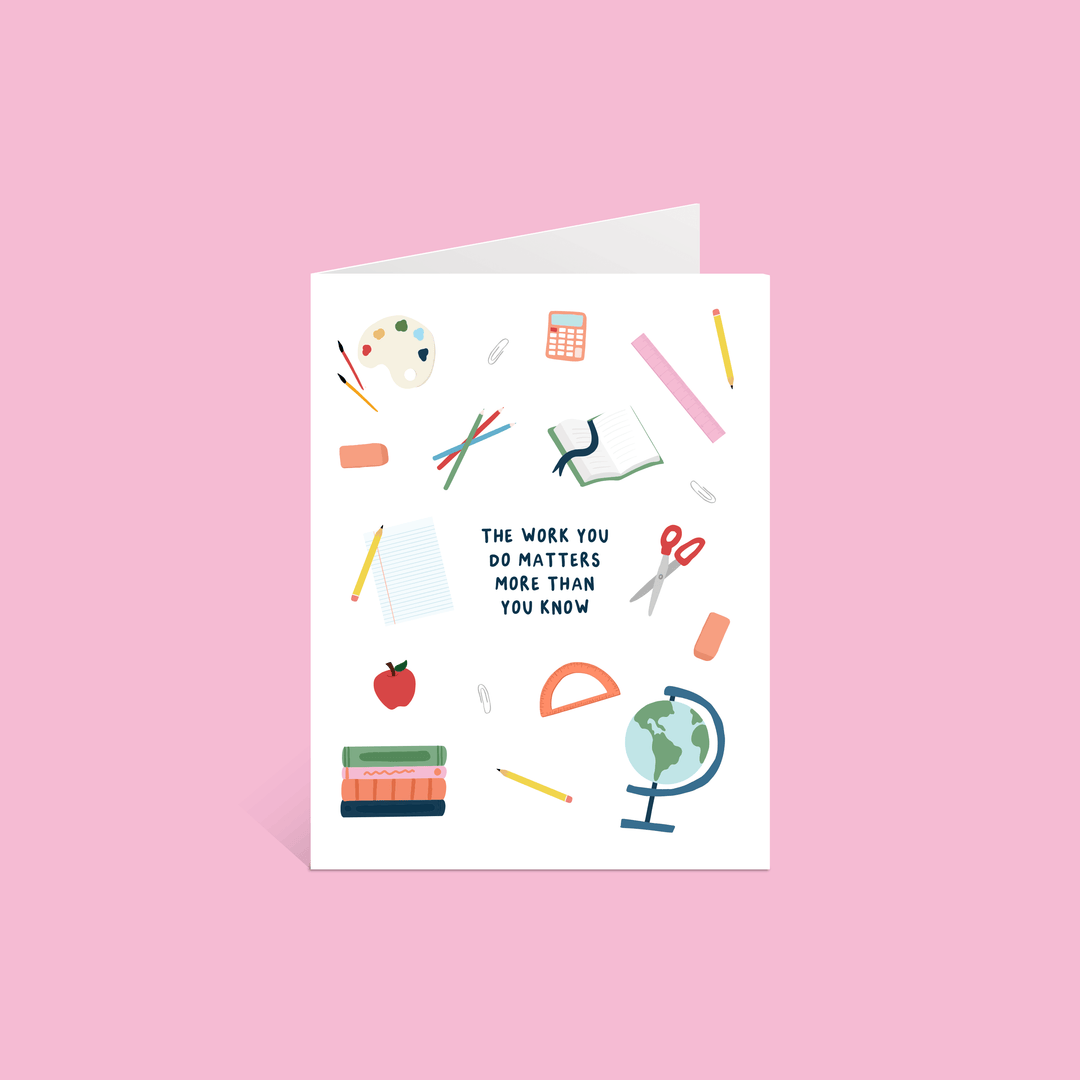 Your Work Matters Greeting Card