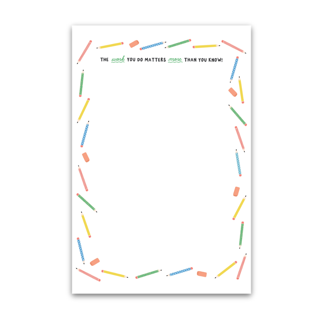 Your Work Matters Notepad